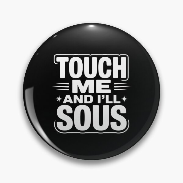 Item preview, Touch Me And I'll Sous Funny Chef Kitchen Pun Humor Cooking designed and sold by MagicSD Designs.