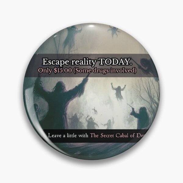 Item preview, Escape Reality Today – Dark Surreal Satire designed and sold by The Secret Cabal of Despair.