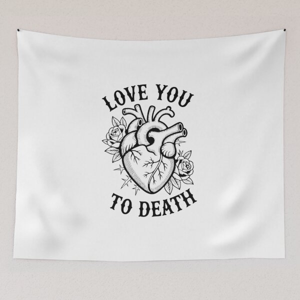 Item preview, Love You To Death designed and sold by cjulien27.