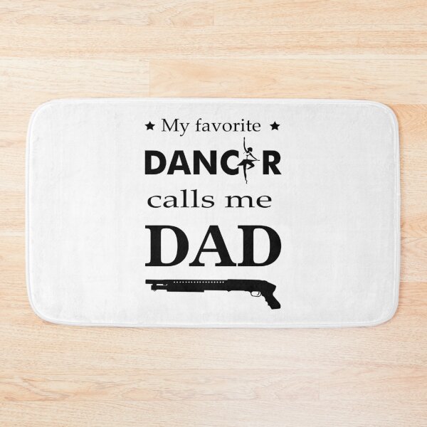 Item preview, My Favorite Dancer Calls Me Dad – Ballet Dad Shirt designed and sold by artetotal.