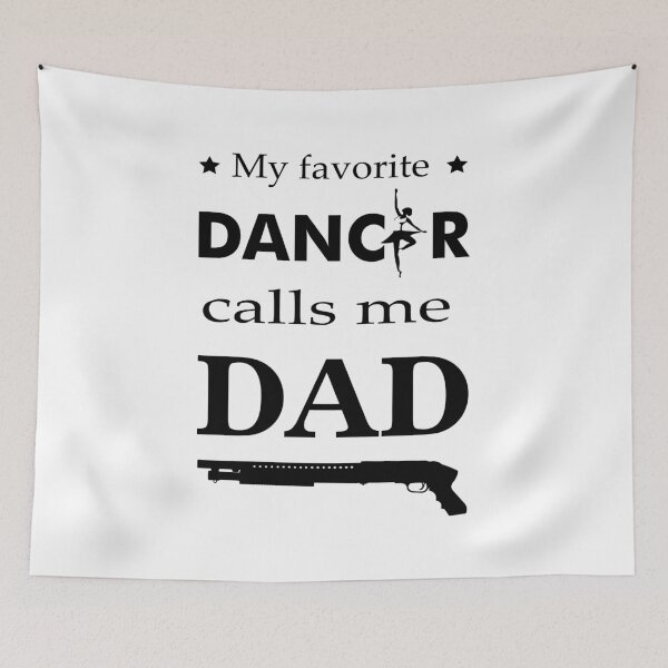 Item preview, My Favorite Dancer Calls Me Dad – Ballet Dad Shirt designed and sold by artetotal.