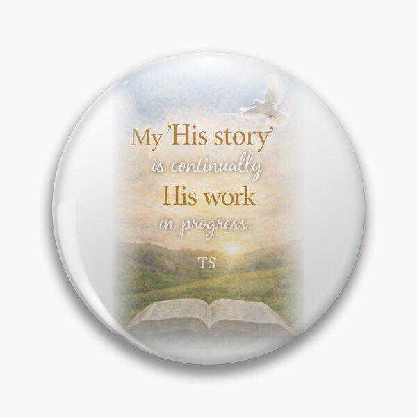 Item preview, My “His Story” Is Continually His Work In Progress Christian Inspirational Wall Art Print by TS  designed and sold by TerScott.