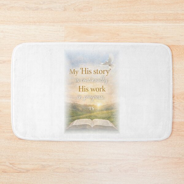 Item preview, My “His Story” Is Continually His Work In Progress Christian Inspirational Wall Art Print by TS  designed and sold by TerScott.