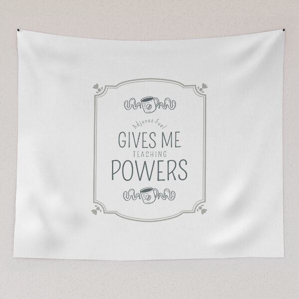 Item preview, Adjunct Fuel Gives me Teaching Powers T-shirt designed and sold by BdawgsFactory.