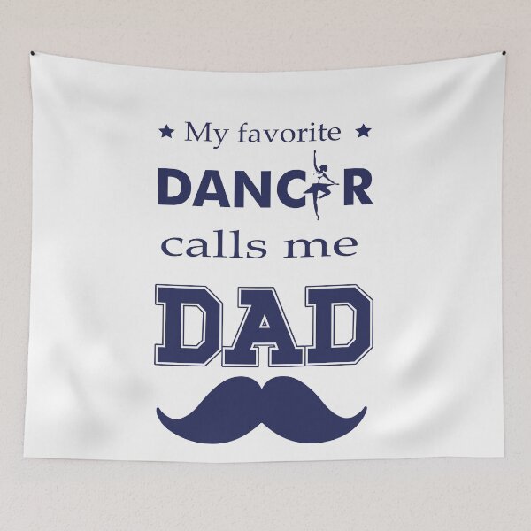 Item preview,  My Favorite Dancer Calls Me Dad – Proud Ballet Dad designed and sold by artetotal.