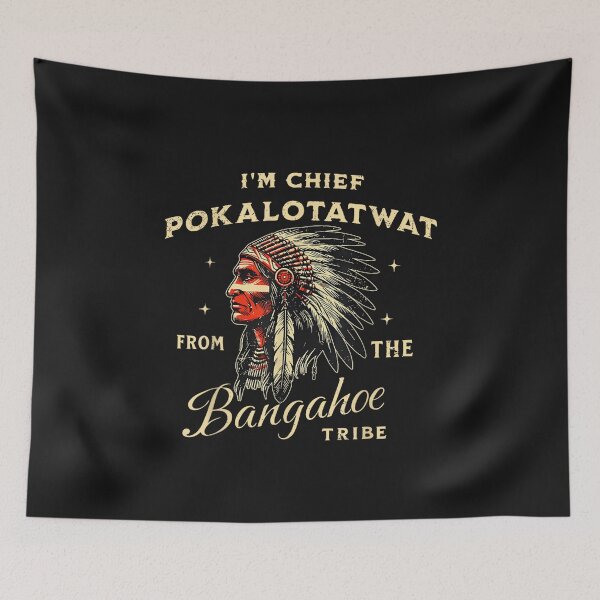 Item preview, I'M Chief Pokalotatwat From The Tribe Indigenous Native designed and sold by UllrichArnold.