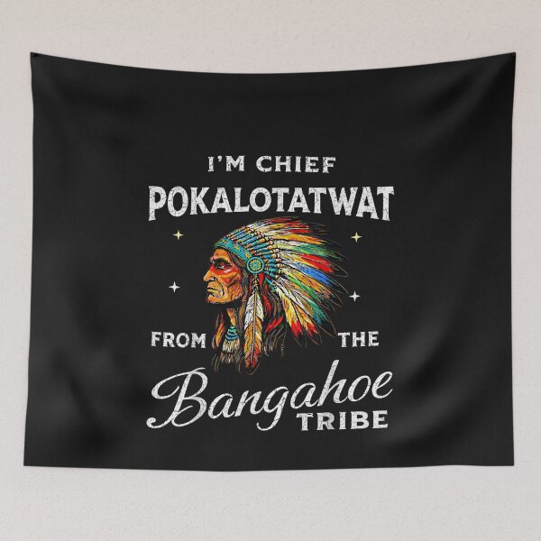 Item preview, I'M Chief Pokalotatwat From The Tribe Indigenous Native designed and sold by UllrichArnold.