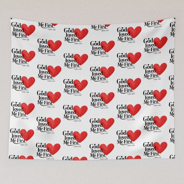 Item preview, God Loved Me First designed and sold by ArtistsLabs.