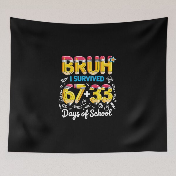 Item preview, BRUH I SURVIVED 67+33 Days of School 100 Days Funny Meme designed and sold by gladysenglish.