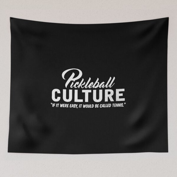 Item preview, Pickleball Culture If It Were Easy It Would Be Called Tennis Funny designed and sold by WayTBeenkenArt.