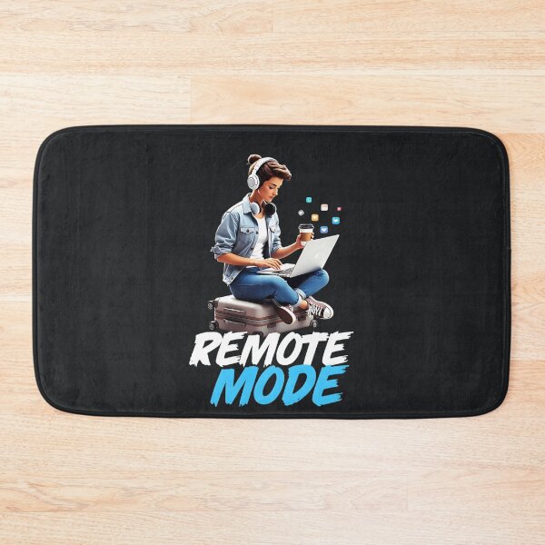 Item preview, Remote Mode Activated Work Anywhere designed and sold by Taans-Creation.