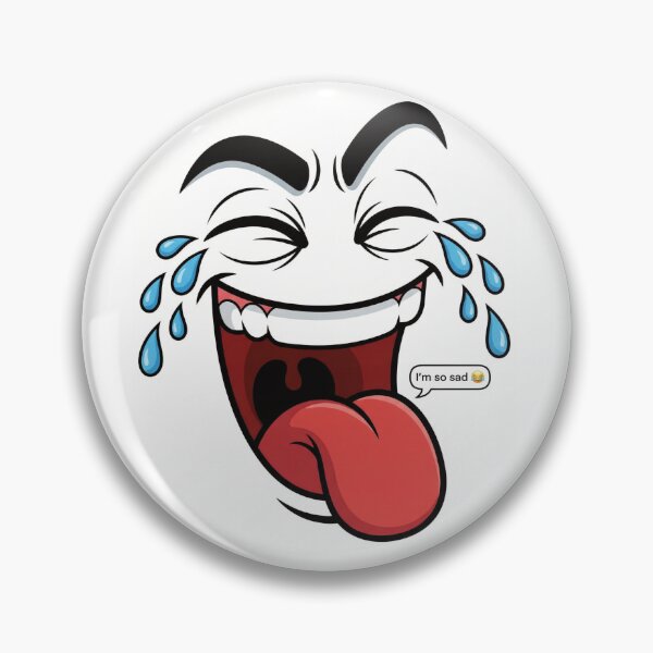 Item preview, Sarcastic Crying Laughing I'm So Sad Face designed and sold by DGtaLrtcom.