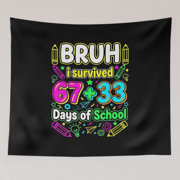 Item preview, BRUH I SURVIVED 67+33 Days of School 100 Days Bright Meme designed and sold by gladysenglish.