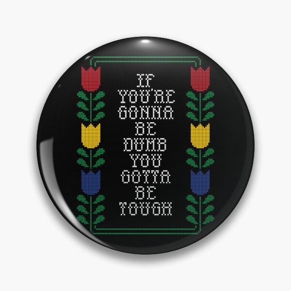 Item preview, If you’re gonna be dumb you gotta be tough cross stitch design designed and sold by GranniePanties.