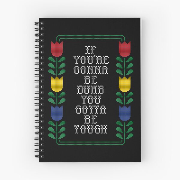 Item preview, If you’re gonna be dumb you gotta be tough cross stitch design designed and sold by GranniePanties.