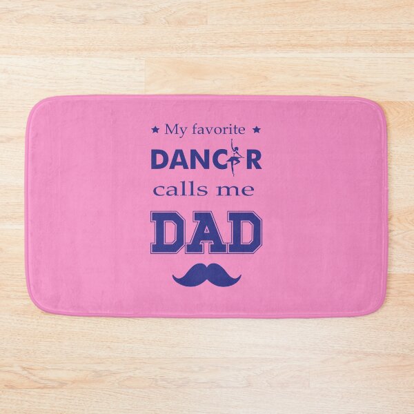 Item preview,   Favorite Dancer Calls Me Dad – Proud Ballet Dad designed and sold by artetotal.
