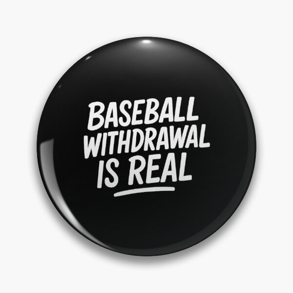 Item preview, BASEBALL WITHDRAWAL IS REAL Funny Baseball Quote designed and sold by miaa-artistshop.