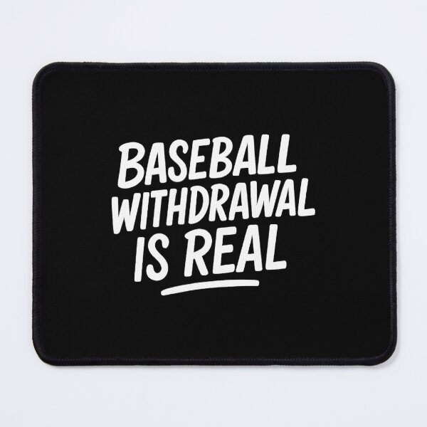Item preview, BASEBALL WITHDRAWAL IS REAL Funny Baseball Quote designed and sold by miaa-artistshop.