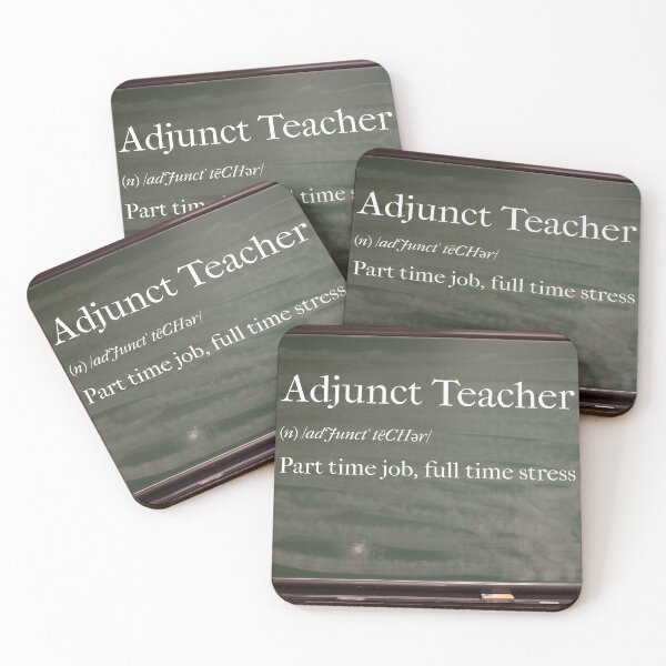 Item preview, Adjunct Teacher Part-Time Job Full-Time Stress T-shirt designed and sold by BdawgsFactory.