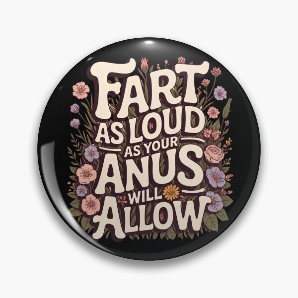 Item preview, Fart As Loud As Your Anus Will Allow designed and sold by Peter Stawicki.