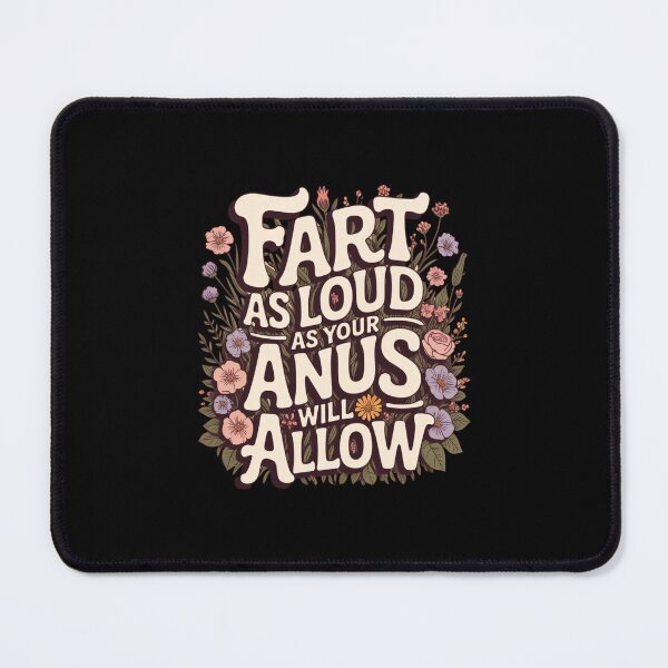 Item preview, Fart As Loud As Your Anus Will Allow designed and sold by Peter Stawicki.
