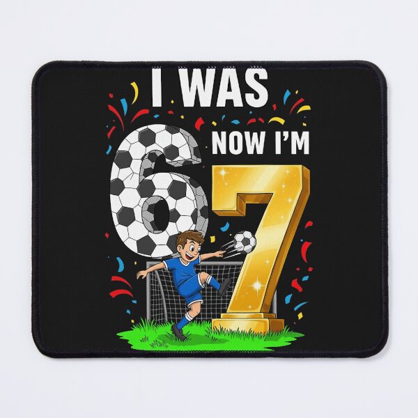 Item preview, Birthday Boy I was 6 Now I'm 7 Six Seven Soccer 67 designed and sold by FrankIsabel.