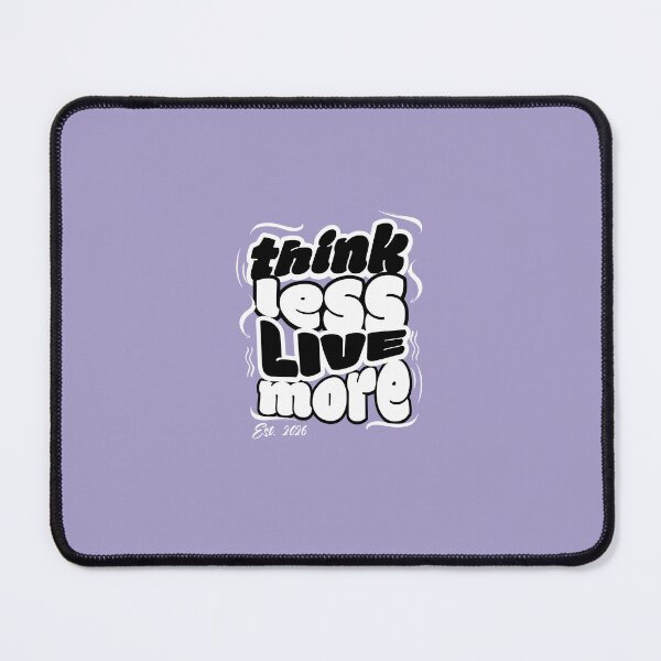 Item preview, Think Less Live More designed and sold by SimplyAnika.
