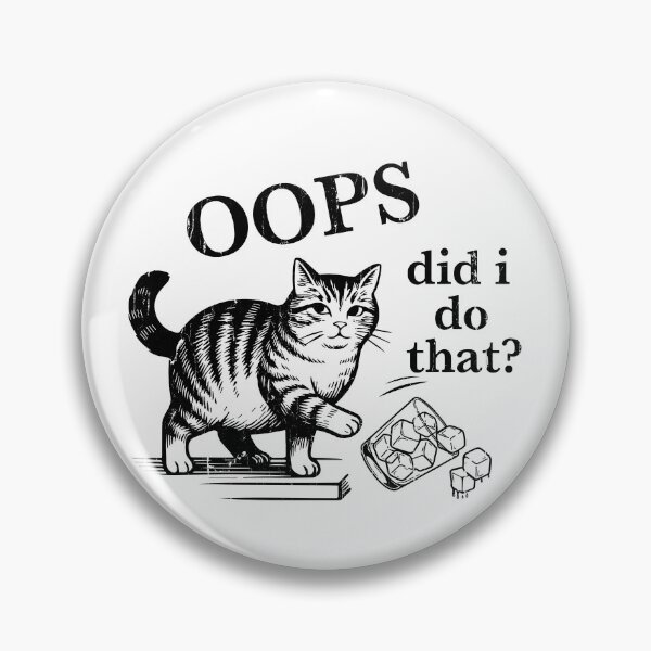 Item preview, Oops Did I Do That Cat designed and sold by The-Mut3d-Ghost.