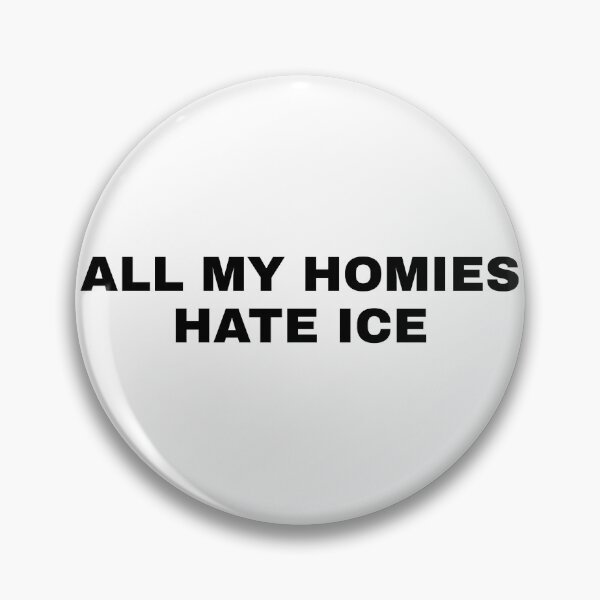 Item preview, All my homies hate ice designed and sold by artclemsversion.