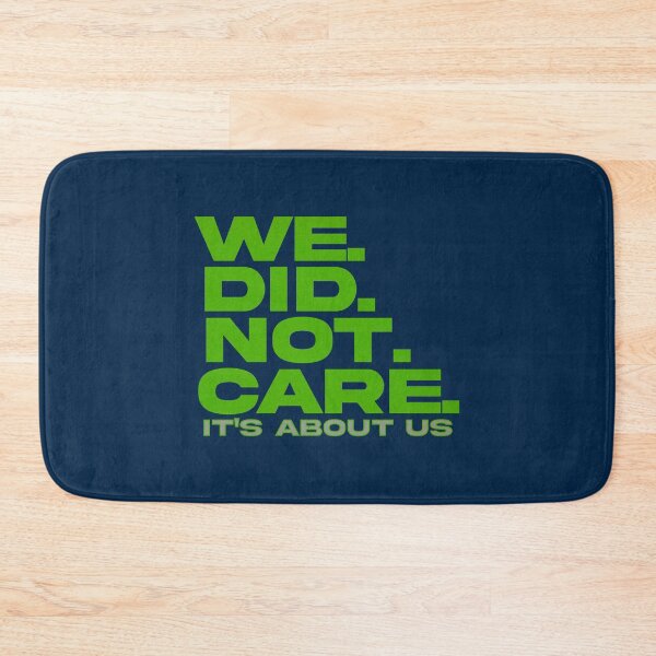 Item preview, We Did Not Care It's About Us Football designed and sold by delllsdesigns.