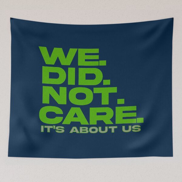 Item preview, We Did Not Care It's About Us Football designed and sold by delllsdesigns.