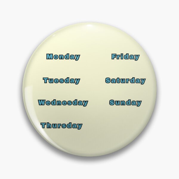 Item preview, Days Of The Week Text Blue Stickers Prints Posters Wall Art Magnet Home Coffee Cup Decoration TShirt Stationary Notebook Magnet Hat Kitchen Work School Office Redbubble Shop designed and sold by Saritas Boutique Shop.