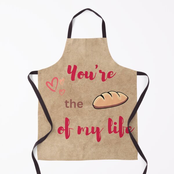 Item preview, You are the loaf of my life  designed and sold by DaniUK.