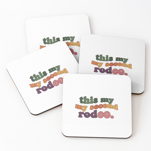 Item preview, This Is My Second Rodeo And I Have Been  designed and sold by SkeletonsDanger.