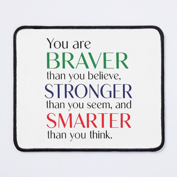 Item preview, You Are Braver Stronger And Smarter Than You Think Trust Yourself More designed and sold by SkeletonsDanger.