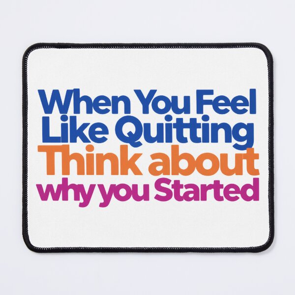 Item preview, When You Feel Like Quitting Think About Why You Started This Journey designed and sold by SkeletonsDanger.