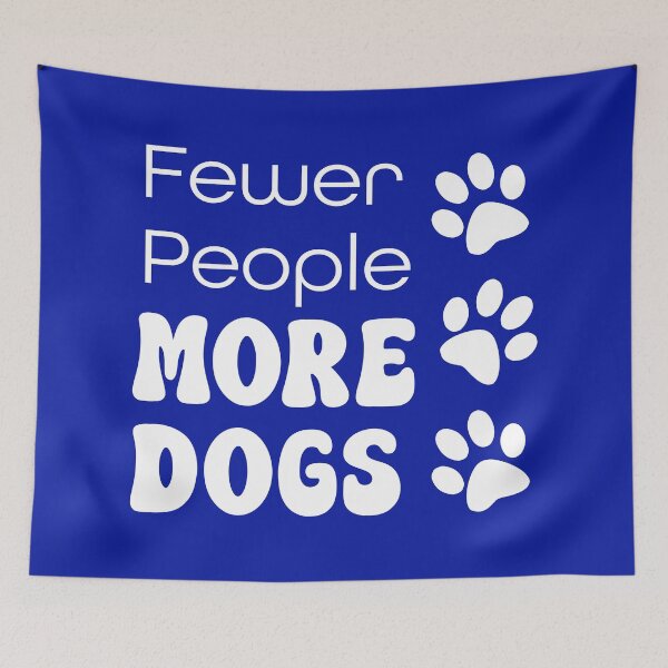 Item preview, Fewer People More Dogs Canine Lover designed and sold by babbselasdesigns.
