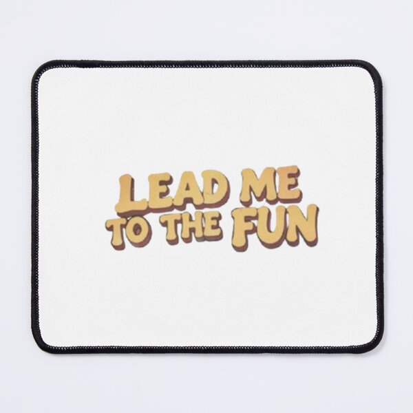 Item preview, Lead Me To The Fun designed and sold by RollingLoaded.