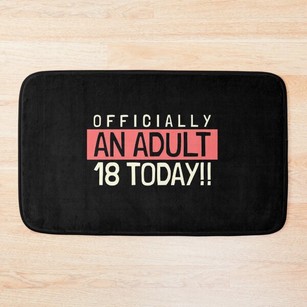 Item preview, Officially An Adult 18 Today designed and sold by mtbcfqyhn23.