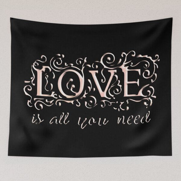 Item preview, LOVE IS ALL YOU NEED designed and sold by BobbyG305.