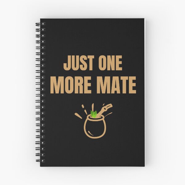 Item preview, Just One More Mate – Daily Ritual Humor designed and sold by GentleStudio.