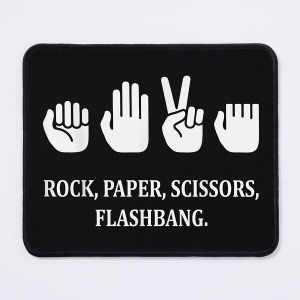 Item preview, Rock Paper Scissors Flashbang Funny Gaming Meme Tactical Combat Sarcastic Humor designed and sold by Suzu Comena.