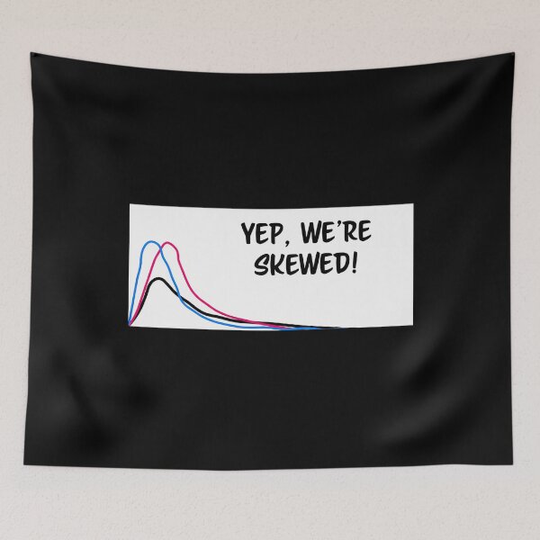 Item preview, Skewed Graph Statistics Joke designed and sold by yggqugevi93.