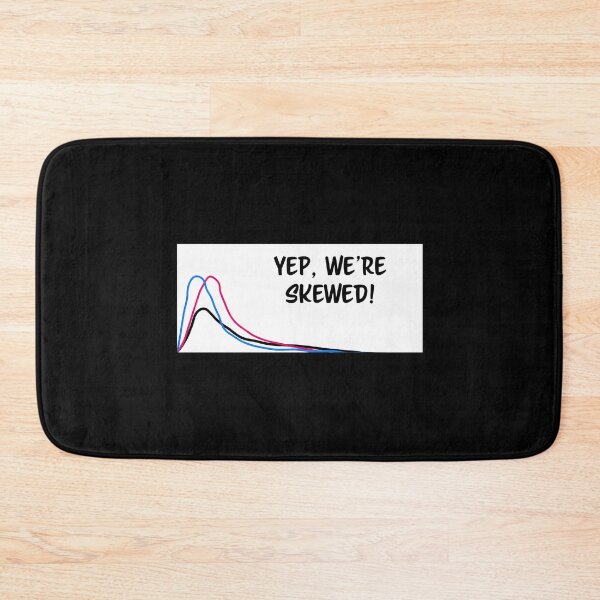Item preview, Skewed Graph Statistics Joke designed and sold by yggqugevi93.