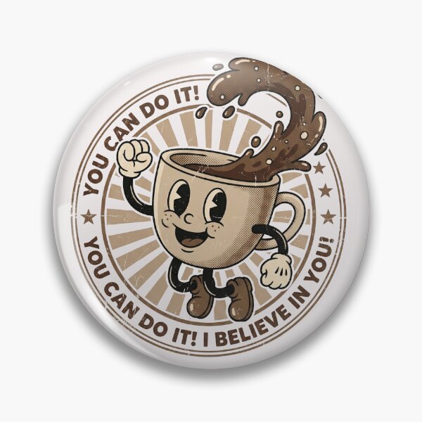 Item preview, You Can Do It Retro Coffee Motivation designed and sold by AdyKurniawan.