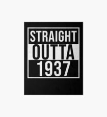 Straight Outta 1937 - Gift For Someone Born in 1937 Art Board