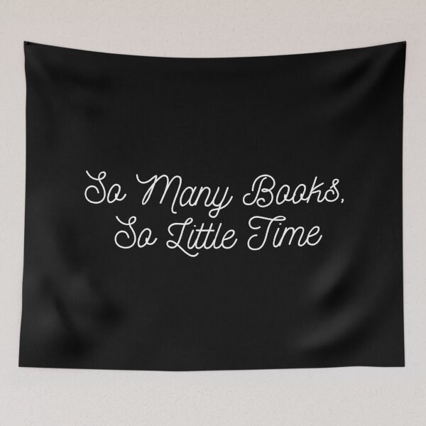Item preview, So Many Books, So Little Time designed and sold by SWETA HALDER.