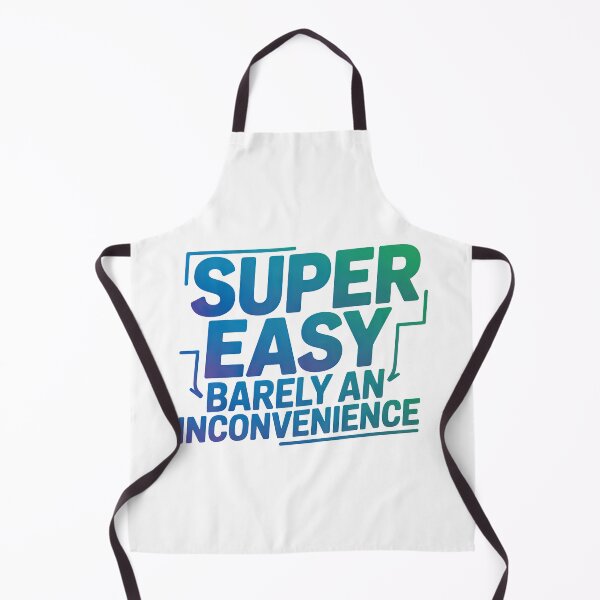 Item preview, Super Easy Barely An Inconvenience, Pitch Meeting designed and sold by graphic-genie.