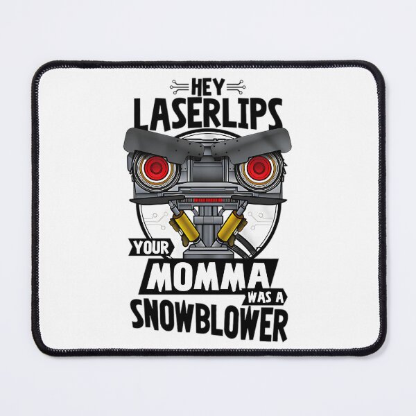 Item preview, Hey Laser Lips Your Mama Was A Snowblower Johnny 5 designed and sold by 1990Vintage.
