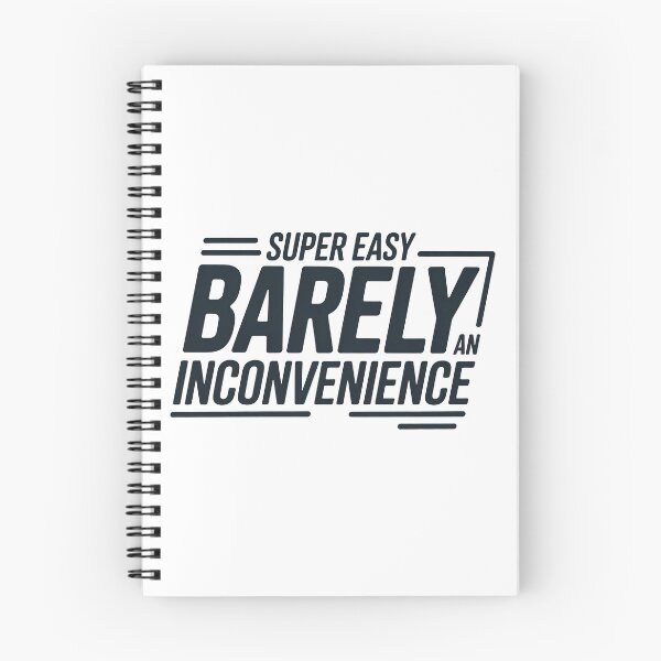Item preview, Super Easy Barely An Inconvenience, Pitch Meeting designed and sold by graphic-genie.